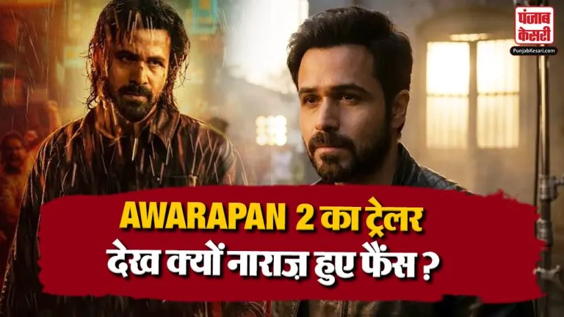 Awarapan 2 Trailer Release