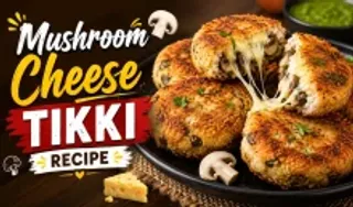Mushroom Cheese Tikki Recipe