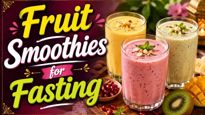 Fruit Smoothies for Fasting