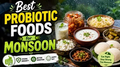 Best Probiotic Foods for Monsoon