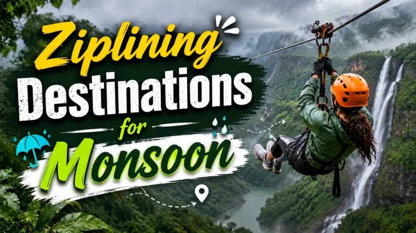 Ziplining Destinations for Monsoon
