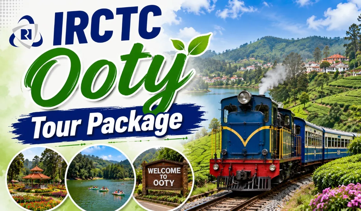 IRCTC Ooty Tour Package