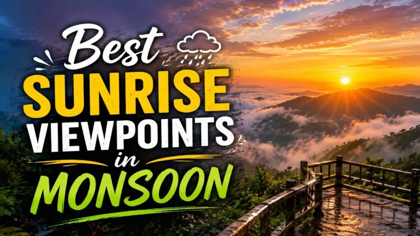 Best Sunrise Viewpoints in Monsoon