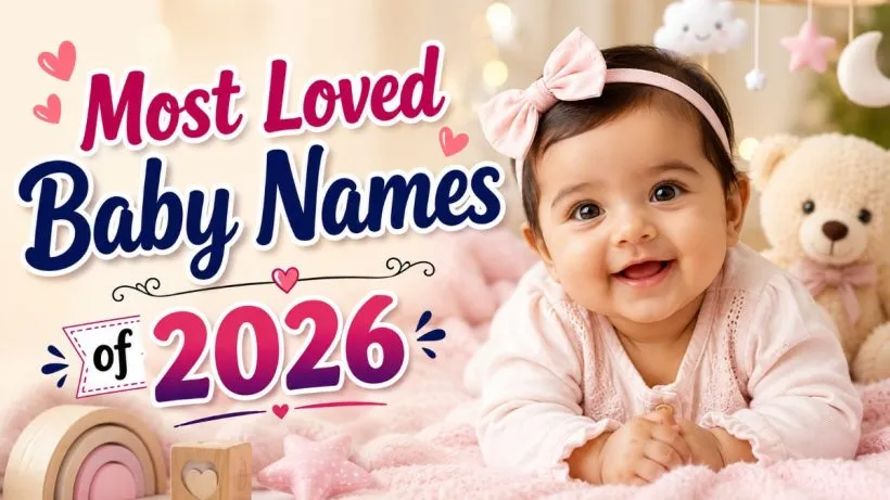 Most Loved Baby Names of 2026