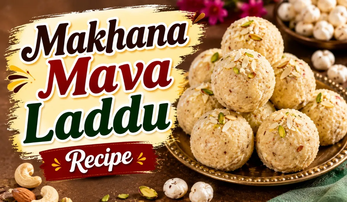 Makhana Mava Laddu Recipe