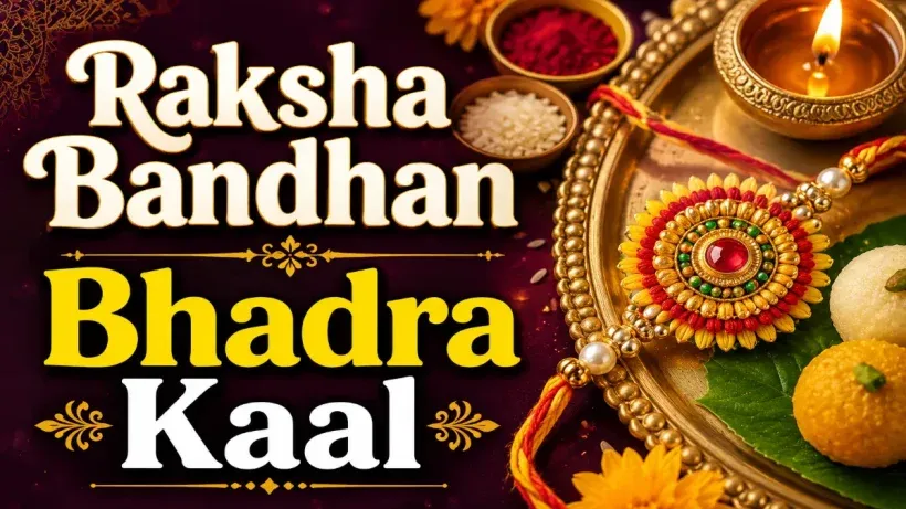 Raksha Bandhan Bhadra Kaal