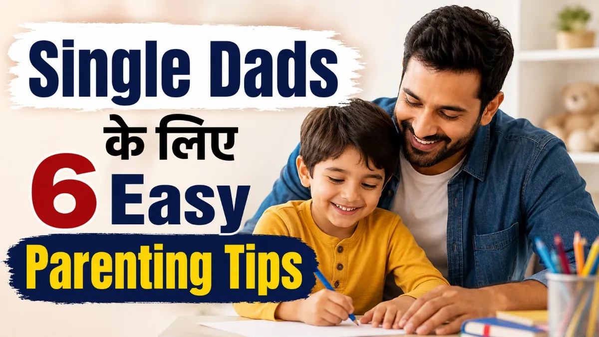 Single Father Parenting Tips
