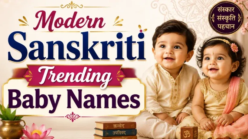 Modern Sanskriti Trending Baby Names