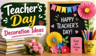 Teacher's Day Decoration Ideas