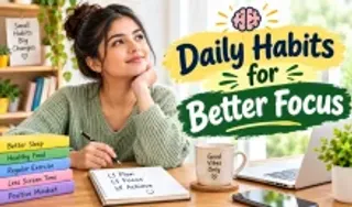 Daily Habits for Better Focus
