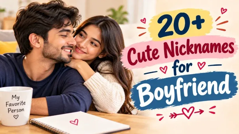 Cute Nicknames for Boyfriend