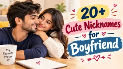 Cute Nicknames for Boyfriend