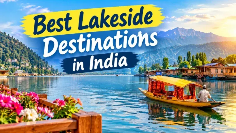Best Lakeside Destinations in India