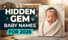 Hidden Gem Baby Names for 2026