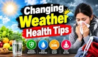Changing Weather Health Tips