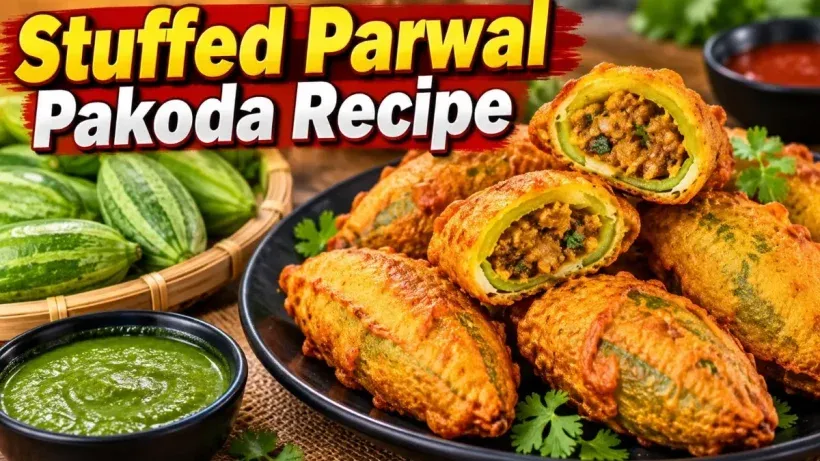 Stuffed Parwal Pakoda Recipe