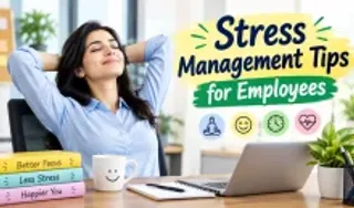 Stress Management Tips for Employees