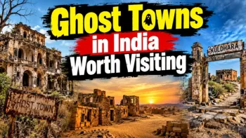 Ghost Towns in India Worth Visiting