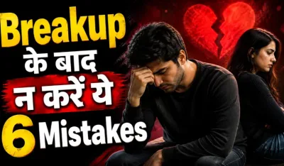 Mistakes to Avoid after Breakup