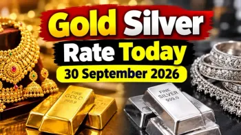 Gold Silver Rate Today 30 September 2026