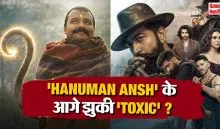 Hanuman Ansh vs Toxic Box Office