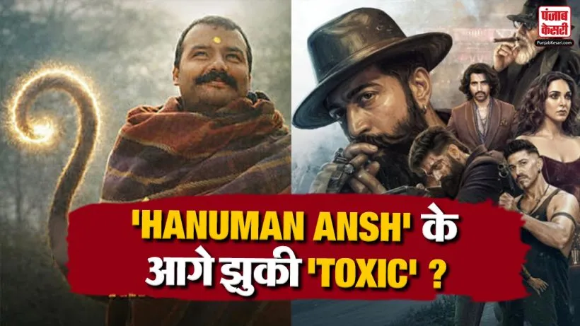 Hanuman Ansh vs Toxic Box Office