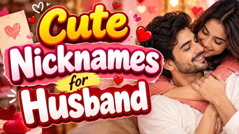 Cute Nicknames for Husband