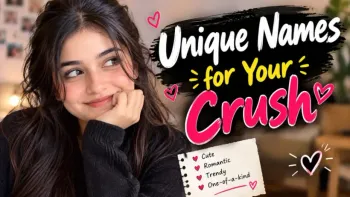 Unique Names for Your Crush