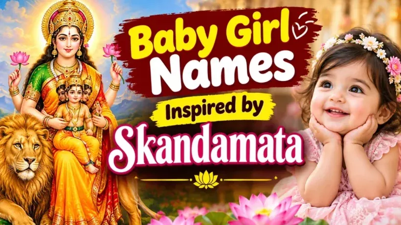 Baby Girl Names Inspired by Skandamata