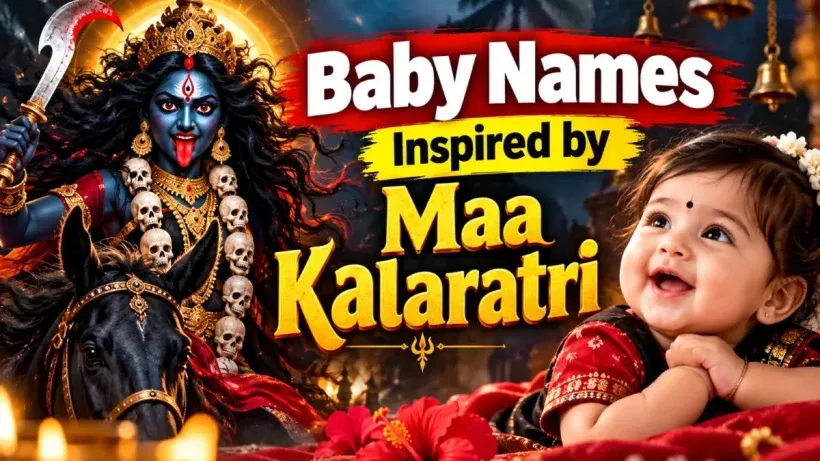 Baby Names Inspired by Maa Kalaratri