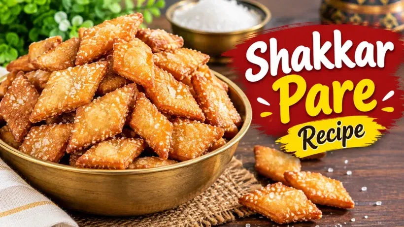 Shakkar Pare Recipe for Sargi