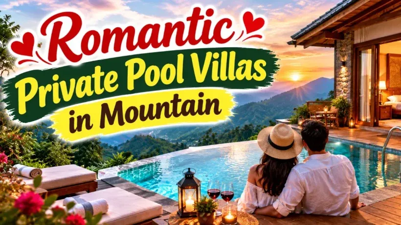 Romantic Private Pool Villas in Mountain