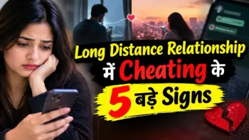 Cheating Signs in Long Distance Relationship