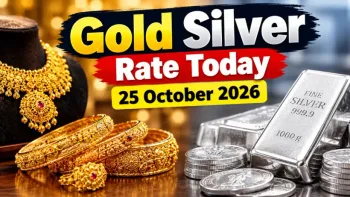 Gold Silver Rate Today 25 October 2026