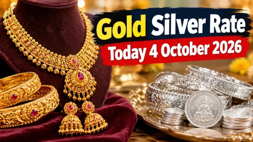 Gold Silver Rate Today 4 October 2026