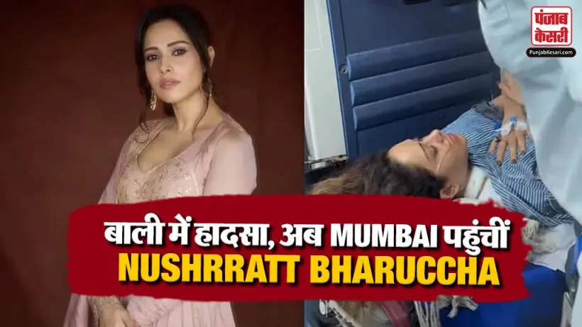 Nushrratt Bharuccha Health Update