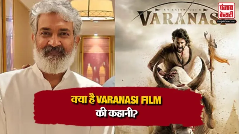 SS Rajamouli Varanasi Film Story