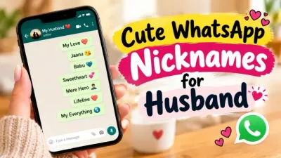 Cute Whatsapp Nicknames for Husband